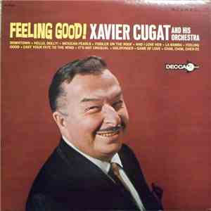 Xavier Cugat And His Orchestra - Feeling Good!
