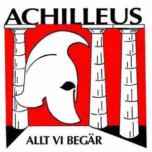 Achilleus - Allt Vi Begär