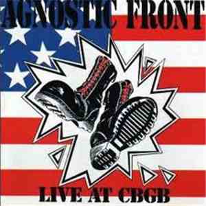 Agnostic Front - Live At CBGB