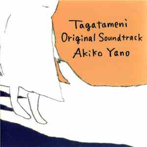 Akiko Yano - Tagameni Original Soundtrack (「誰がために」オリジナル・サウンドトラック)