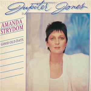 Amanda Strydom - Good Old Days