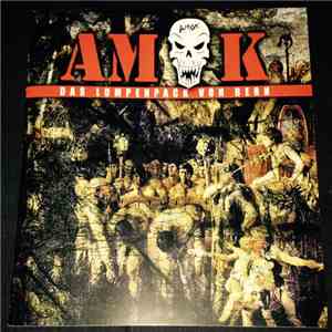 Amok  - Das Lumpenpack Von Bern