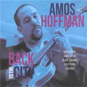 Amos Hoffman - Back To The City