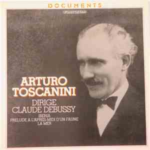 Arturo Toscanini, Claude Debussy - Iberia, Prelude A L'Apres-Midi D'Un Faune, La Mer
