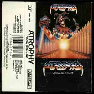 Atrophy - Socialized Hate