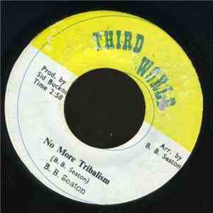 B.B. Seaton - No More Tribalism / My People - Hold On