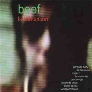 Beef - La Transición