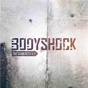 Bodyshock  - The Darkness E.P.