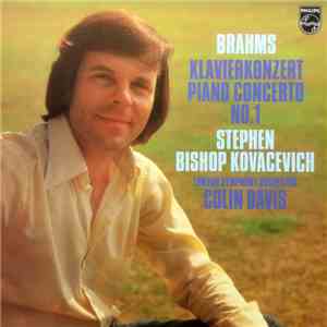 Brahms - Stephen Bishop Kovacevich, Colin Davis, London Symphony Orchestra - Klavierkonzert Piano Concerto No. 1