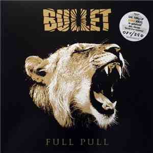 Bullet  - Full Pull