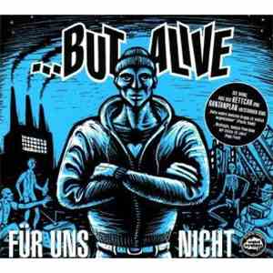 ...But Alive - Für uns nicht