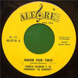 Charlie Palmieri Y Su Charanga "La Duboney" - Amor For Two / El Piraguero