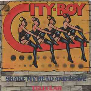 City Boy - Shake My Head And Leave / Teleulah