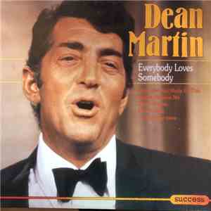 Dean Martin - Everybody Loves Somebody