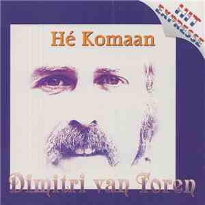 Dimitri Van Toren - Hé Komaan