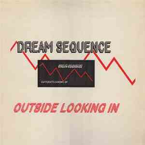 Dream Sequence - Outside Looking In