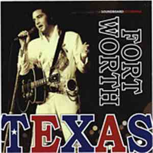 Elvis Presley - Fort Worth Texas