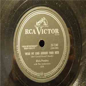 Elvis Presley With The Jordanaires - Wear My Ring Around Your Neck / Doncha' Think It's Time