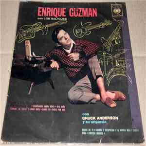 Enrique Guzmán Con Los Salvajes - Enrique Guzman Con Los Salvajes