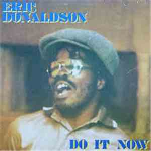 Eric Donaldson - Do It Now