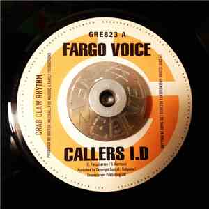 Fargo Voice / Bugle - Callers I.D / She Get Hot Now