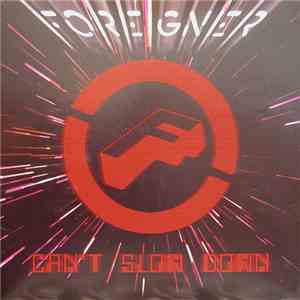 Foreigner - Can't Slow Down