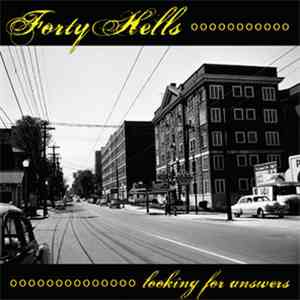 Forty Hells - Looking For Answers