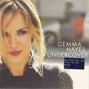 Gemma Hayes - Undercover