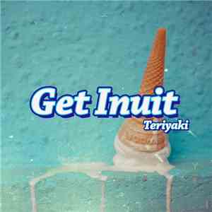 Get Inuit - Teriyaki