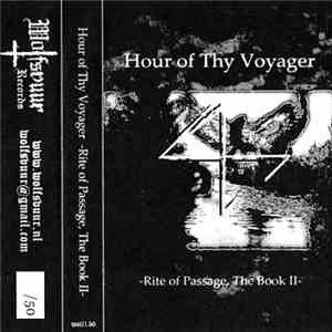Hour Of Thy Voyager - Rite Of Passage; The Book I