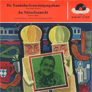 Ida Schumacher - Die Trambahnritzenreinigungsdame / Am Viktualienmmarkt