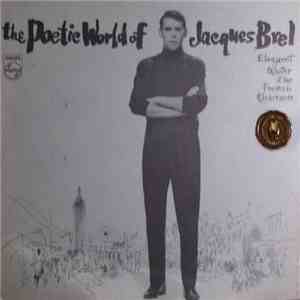 Jacques Brel - The Poetic World Of Jacques Brel
