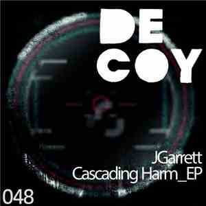 JGarrett - Cascading Harm EP