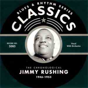 Jimmy Rushing - The Chronological Jimmy Rushing 1946-1953