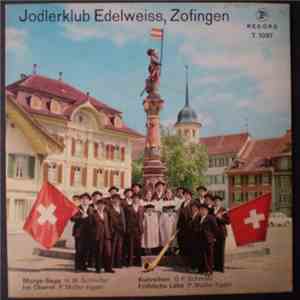 Jodlerklub Edelweiss Zofingen - Morge-Sege