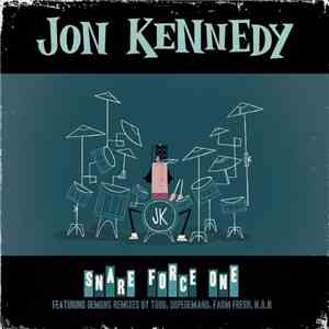 Jon Kennedy - Snare Force One E.P