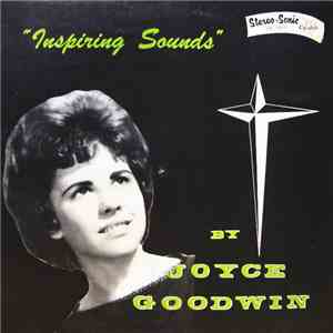Joyce Goodwin  - Inspiring Sounds