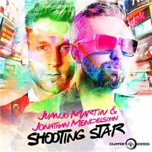 Juanjo Martin & Jonathan Mendelsohn - Shooting Star