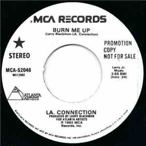 LA. Connection - Burn Me Up