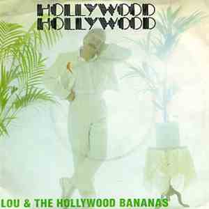 Lou & The Hollywood Bananas - Hollywood, Hollywood