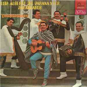 Luis Alberto Del Paraná Y Los Paraguayos - Luis Alberto Del Paraná Y Los Paraguayos