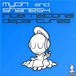 Myon And Shane54 - International Departures