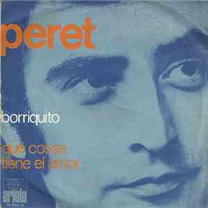Peret - Borriquito / Que Cosas Tiene El Amor