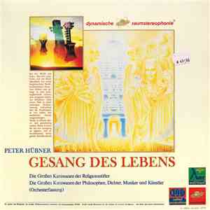 Peter Hübner - Gesang Des Lebens - Die Großen Karawanen Der Religionsstifter / Die Großen Karawanen Der Philosophen, Dichter, Musiker Und Künstler
