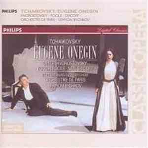 Pyotr Ilyich Tchaikovsky, Dmitri Hvorostovsky, Nuccia Focile, Neil Shicoff, St Petersburg Chamber Choir, Orchestre De Paris, Semyon Bychkov - Eugene Onegin