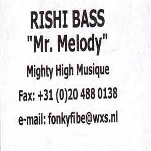 Rishi Bass - Mr. Melody