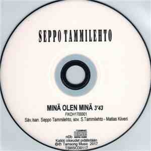 Seppo Tammilehto - Minä Olen Minä