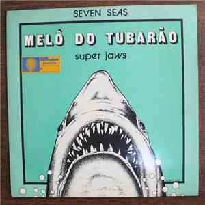 Seven Seas - Melô Do Tubarão