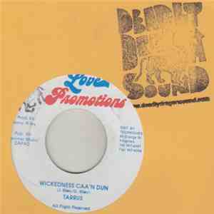 Tarrus Riley - Wickedness Caa'n Dun