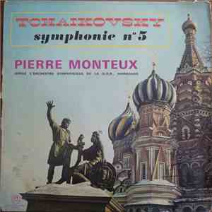 Tchaikovsky - Pierre Monteux - L'Orchestre Symphonique De La N.D.R., Hambourg - Symphonie No. 5